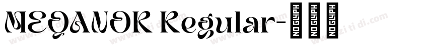 MEQANOR Regular字体转换 MEQANOR Regular字体转换